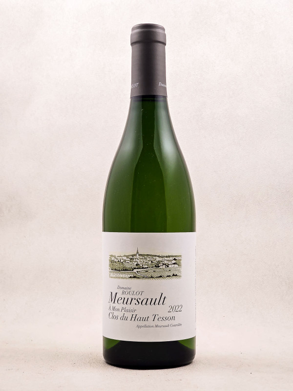 Roulot - Meursault "À Mon Plaisir Clos du Haut Tesson" 2022