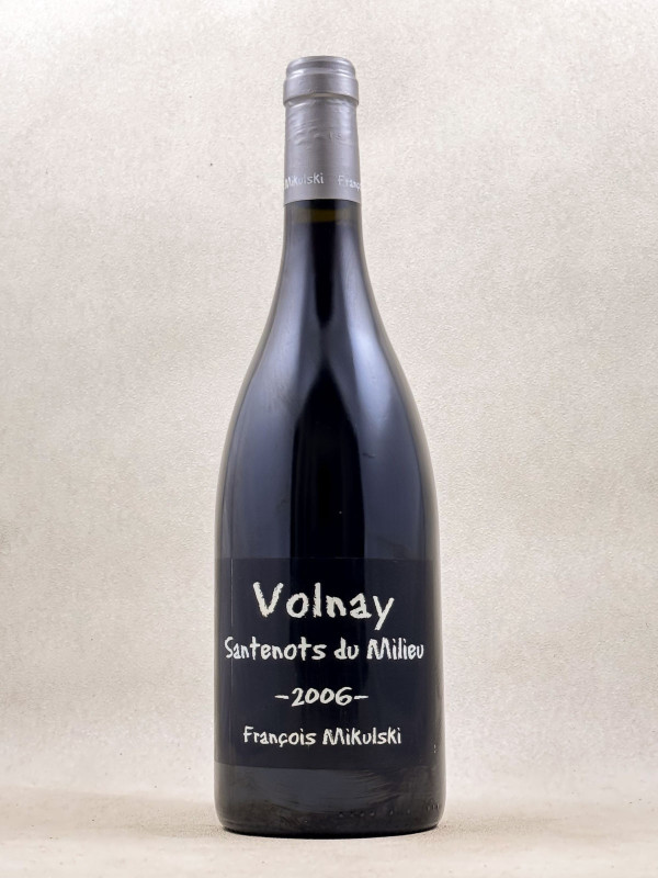 Mikulski - Volnay 1er "Santenots du Milieu" 2006